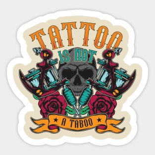 Tattoo Is Not A Taboo Sticker
